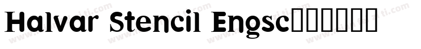 Halvar Stencil Engsc字体转换